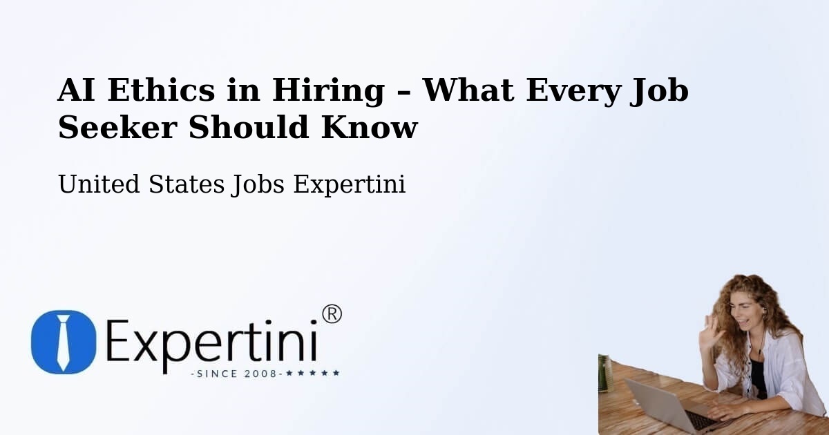 AI Ethics in Recruitment & Hiring – Willmar - Willmar, United States Jobs Expertini